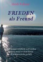 FRIEDEN als Freund 3749715513 Book Cover