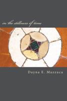 in the stillness of time: a book of poems 0995010854 Book Cover