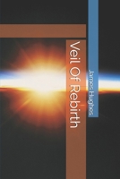 Veil Of Rebirth (The Nauand Prophecy) B0FJ6DY7SC Book Cover