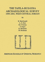 The Tafila-Busayra Archaeological Survey 1999-2001, West-Central Jordan (Archaeological Reports) 0897570669 Book Cover