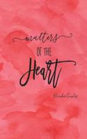 Matters of the Heart 0998448427 Book Cover