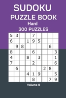 Sudoku Puzzle Book Hard: 300 Puzzles Volume 9 B08CWG46CT Book Cover