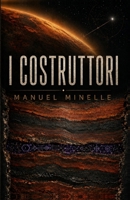 I Costruttori: 2.45 Ga (Italian Edition) B0H6KL3781 Book Cover