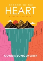 Borders of the Heart: A journey to peace B0CGCPS3J5 Book Cover
