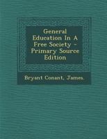 General Education In A Free Society 1178748561 Book Cover