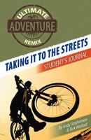 Taking It to the Streets: Student's Journal 159317537X Book Cover