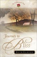 Journey to Bliss: A Novel (Glover, Ruth. Saskatchewan Saga, 3,) 0800757580 Book Cover