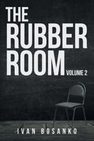 The Rubber Room, Volume 2 1620244594 Book Cover