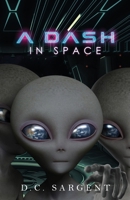 A Dash In Space 1957071036 Book Cover