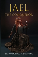 Jael The Conqueror 1954486472 Book Cover