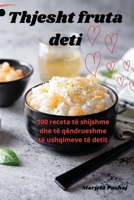 Thjesht fruta deti (Albanian Edition) 183687183X Book Cover