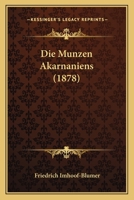 Die Munzen Akarnaniens 3743304422 Book Cover