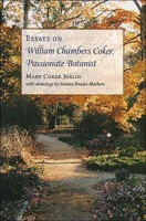 Essays on William Chambers Coker, Passionate Botanist 0972160000 Book Cover