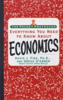 Everything You Need To Know About Economics (The Pocket Professor) 0671534912 Book Cover