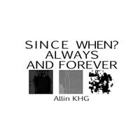 Since When? Always And Forever 1502516799 Book Cover