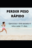 PERDER PESO RÁPIDO: + link secreto (Spanish Edition) B087SM5LXR Book Cover