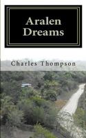 Aralen Dreams 0615509843 Book Cover