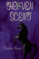 Heaven Scent 1493611631 Book Cover