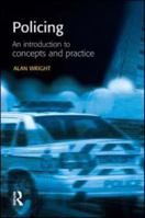 Policing: An Introduction to Concepts and Practice 1903240182 Book Cover