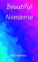 Beautiful Nonsense 9360941360 Book Cover