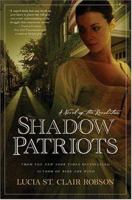 Shadow Patriots: A Novel of the Revolution 0765344629 Book Cover