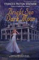 Bright Sun, Dark Moon 0989500705 Book Cover