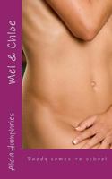 Mel & Chloe: Daddy Comes to School 150035127X Book Cover