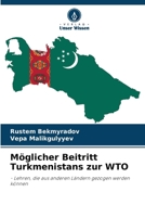 Möglicher Beitritt Turkmenistans zur WTO (German Edition) 6207951956 Book Cover