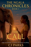 The Ngala Chronicles (Book 1: The Call) B0F5FKQ766 Book Cover