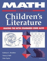Math Through Children's Literature: Making the NCTM Standards Come Alive 0872879321 Book Cover