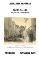 Dar El Qallal: Un parcours constantinois 1539957446 Book Cover