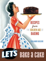 Let's Bake A Cake 159583625X Book Cover