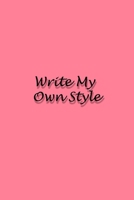 Write my own style: Plain Notebook, PINK Cover with 100 Blanks page (6 x 9 inches) Design Special for women, Writing, Doodling, Taking Notes, Sketching,: Write my own style 1676607056 Book Cover