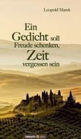 Ein Gedicht Soll Freude Schenken, Zeit Vergessen Sein 3990266705 Book Cover