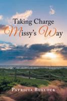 Taking Charge Missy’s Way 1959365258 Book Cover