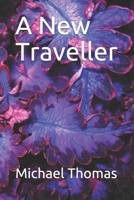 A New Traveller B089TT3WDP Book Cover