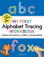 My First Alphabet Tracing Workbook : Practice Pen Control with ABCs and Animal Words 1646118723 Book Cover