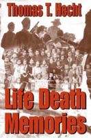 Life Death Memories 0967996015 Book Cover