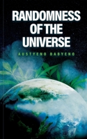 Randomness of the Universe 0993523773 Book Cover