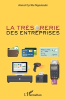 La trésorerie des entreprises (French Edition) 2343129525 Book Cover