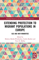 Extending Protection to Migrant Populations in Europe 1032177780 Book Cover