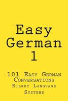 Easy German 1: Easy German Conversation 1 1771561114 Book Cover