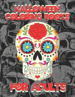 Halloween Coloring Books for Adults: Rose Floral Skull Coloring Books, Relaxation Activity Books, Under 10 Dollar, Cute Halloween Art Notebook, Gift Ideas for Men and Women, Halloween Coloring Noteboo B08LJ9F126 Book Cover
