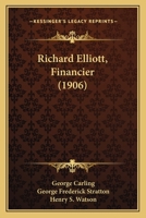 Richard Elliott, Financier 1164932225 Book Cover