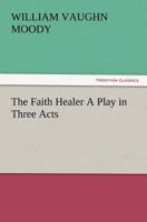 The Faith Healer 1515023931 Book Cover
