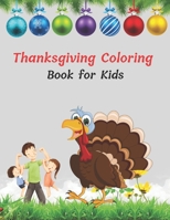 Thanksgiving Coloring Book for Kids: A Collection of Coloring Pages with Cute Thanksgiving Things B08M2G2H1S Book Cover