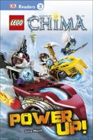 LEGO Legends of Chima: Power Up! (DK Readers L3) 1465429506 Book Cover