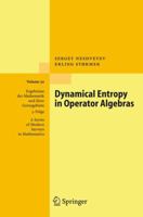 Dynamical Entropy in Operator Algebras 364207104X Book Cover