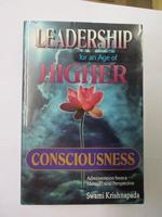 Leadership for an Age of Higher Consciousness: Administration from a Metaphysical Perspective 1885414056 Book Cover