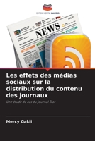 Les effets des médias sociaux sur la distribution du contenu des journaux: Une étude de cas du journal Star 6206325024 Book Cover